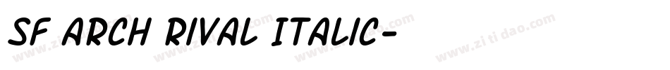 SF Arch Rival Italic字体转换